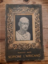 Scipione l'africano di Francesco Valori, Società editrice internazionale 1943