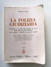 La polizia giudiziaria - Salvatore Gallo - Pirola ed.- 1981