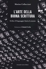 L'ARTE DELLA BUONA SCRITTURA  - COLLACCIANI MARINO - Curcio