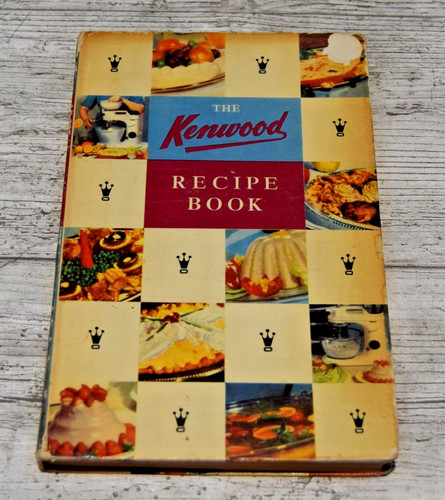 1950s the kenwood recipe book - 1950s,