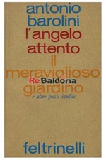 L'angelo attento - Il meraviglioso giardino e altre poesie inedite Feltrinelli B