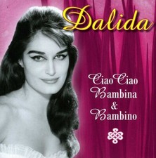 DALIDA - CIAO CIAO BAMBINA &