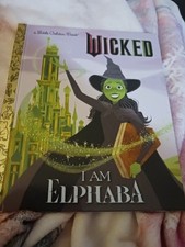 WICKED: I Am Elphaba A Little