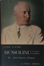 Mussolini. L'uomo e l'opera. Vol.IIII. Dalla dittatura all'impero 1925-1938