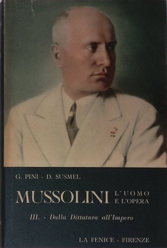 Mussolini uomo l opera - e, l'opera