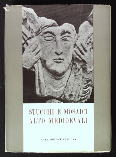 Stucchi e mosaici - aa., vv.