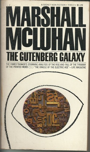 The gutenberg galaxy - the,