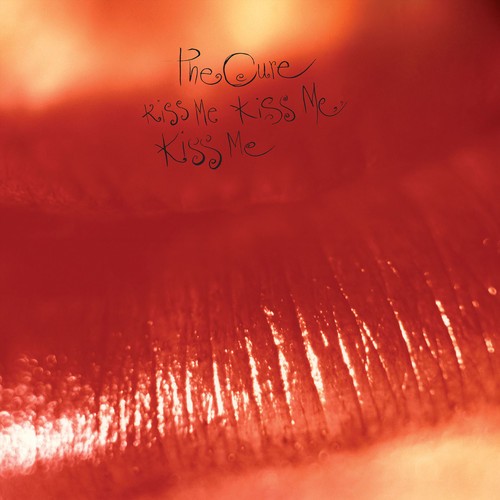 The cure kiss me - -, me,