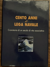 CENTO ANNI DI Lega navale -