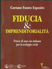 FIDUCIA & IMPRENDITORIALITA' ECONOMIA GAETANO FAUSTO ESPOSITO