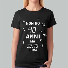 T-SHIRT Donna 40 anni festa di