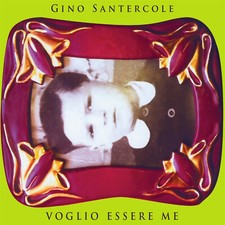 Gino Santercole - Voglio