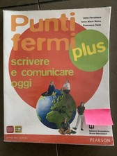 PUNTI FERMI PLUS. SCRIVERE E COMUNICARE OGGI- A.FERRALASCO A.MOISO - B.MONDADORI