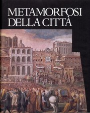 Metamorfosi della Città -