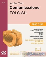9788848329187 A.V. Alpha Test. Comunicazione. 3200 quiz. Con simulazioni online 