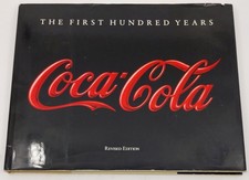 Coca-Cola. I primi cento anni