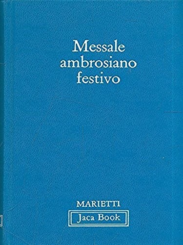 Messale ambrosiano festivo - messale,