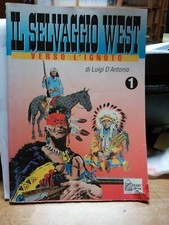 il selvaggio west - verso l'ignoto n°1 hobby &work