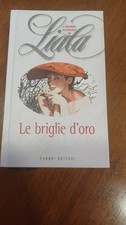 Libro  romanzo di Liala Le briglie d'oro Fabbri editore praticamente nuovo. SPL