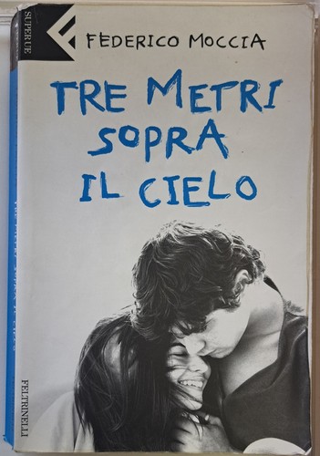 Tre metri sopra - , il