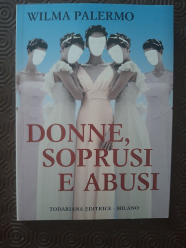 Donne soprusi abusi - abusi,