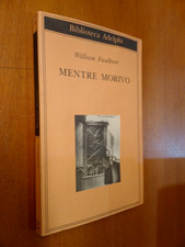 WILLIAM FAULKNER.  MENTRE