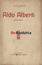 Aldo Alberti La cartolibraria - Vicenza Crosara Adolfo Narrativa italiana 