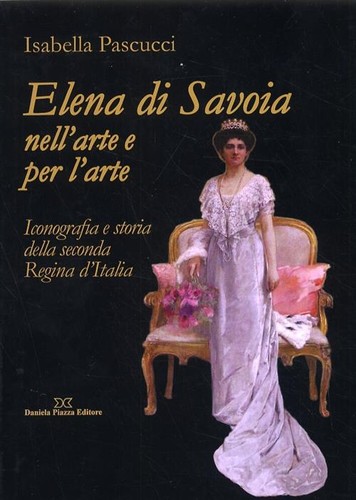Elena savoia nell arte - elena, di