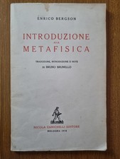 Introduzione alla Metafisica - Enrico Bergson - Zanichelli Ed. 1954  intonso