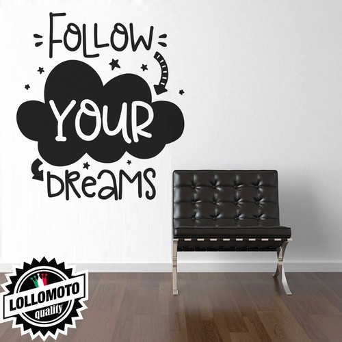 Follow your dream - follow,