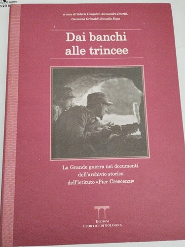 Dai banchi alle trincee - ., la