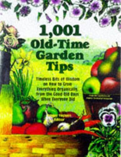 1001 old time garden tips - 1001,