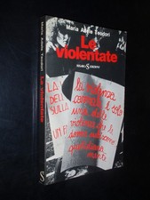 M. A. TEODORI – LE VIOLENTATE - L'IDEOLOGIA DELLO STUPRO - ED. SUGAR 1977