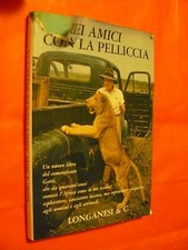 I MIEI AMICI CON LA PELLICCIA. di ATTILIO GATTI