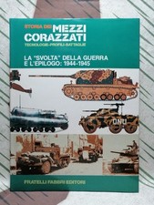 STORIA DEI MEZZI CORAZZATI  VOL. 3  FABBRI EDIT. PANZER PAG. 292  FOTO 566 WW2 