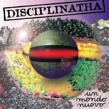 Disciplinatha - Un Mondo Nuovo