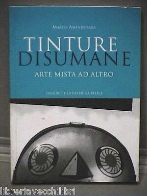 Tinture disumane arte mista - tinture, ad