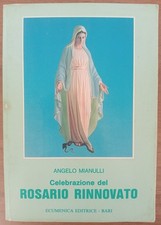 Celebrazione del Rosario Rinnovato Angelo Mianulli Ecumenica Editrice 