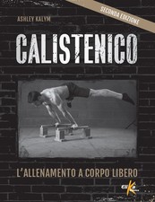 Calistenico. L'allenamento a