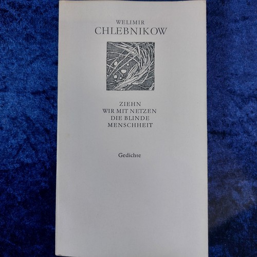 Welimir chlebnikow ziehn - -, wir