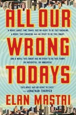 All our wrong todays - wrong,