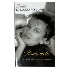 Dalila Di Lazzaro - IL MIO