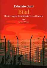 Bilal - Fabrizio Gatti (La nave di Teseo) [2022]