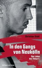 In den Gangs von Neukölln: Das Leben des Yehya E. v... | Buch | Zustand sehr gut