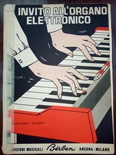 Invito all'organo elettronico Vol. I - Giacconi, Dogrey - Ed. Berben, 1967