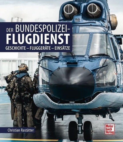 Der bundespolizei flugdienst - der, bundespolizei-flugdienst