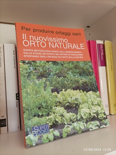 Nuovissimo orto naturale - il,