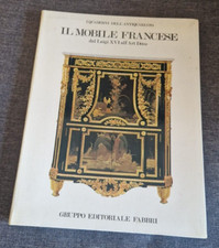 Il mobile Francese. Dal Luigi XVI all' Art Dèco