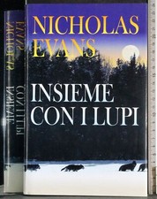 INSIEME CON I LUPI. NICHOLAS EVANS. EUROCLUB. 1ED.