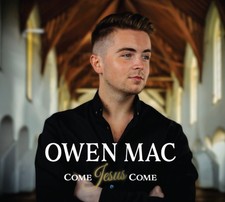 Owen Mac Come Jesus Come (CD)